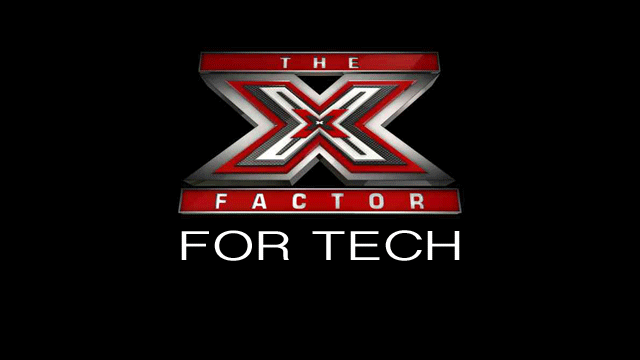 X Factor For Tech